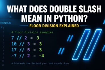 What Does Double Slash Mean in Python