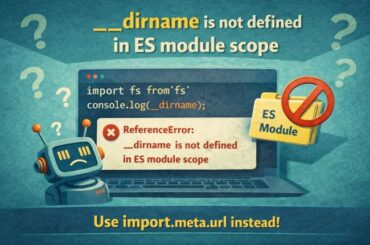 dirname Is Not Defined in ES Module Scope