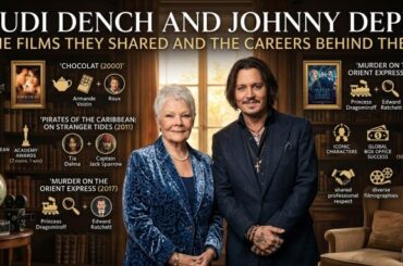 Judi Dench and Johnny Depp